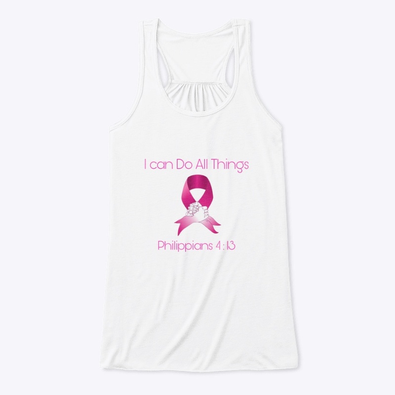 I can Do All Things (Cancer Gear)