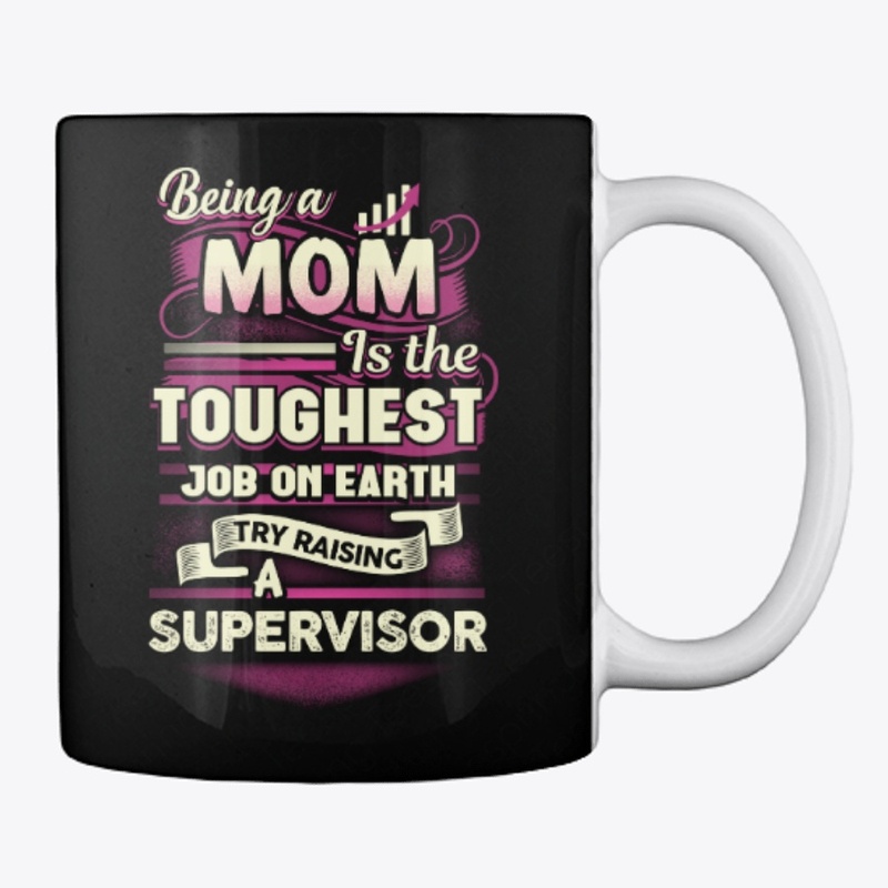 Proud Supervisor's Mom Shirt