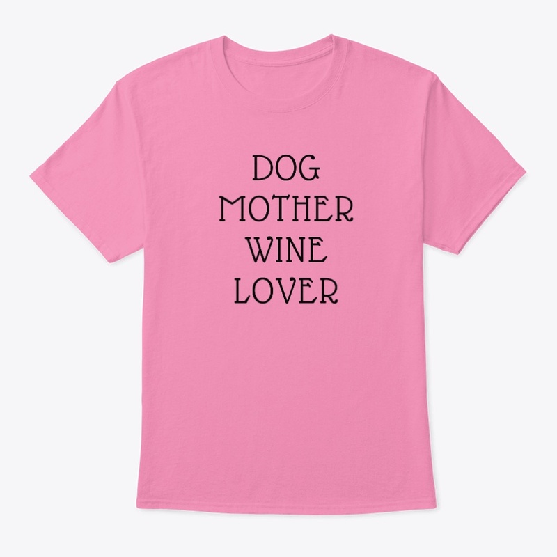 Dog Mother Wine Lover