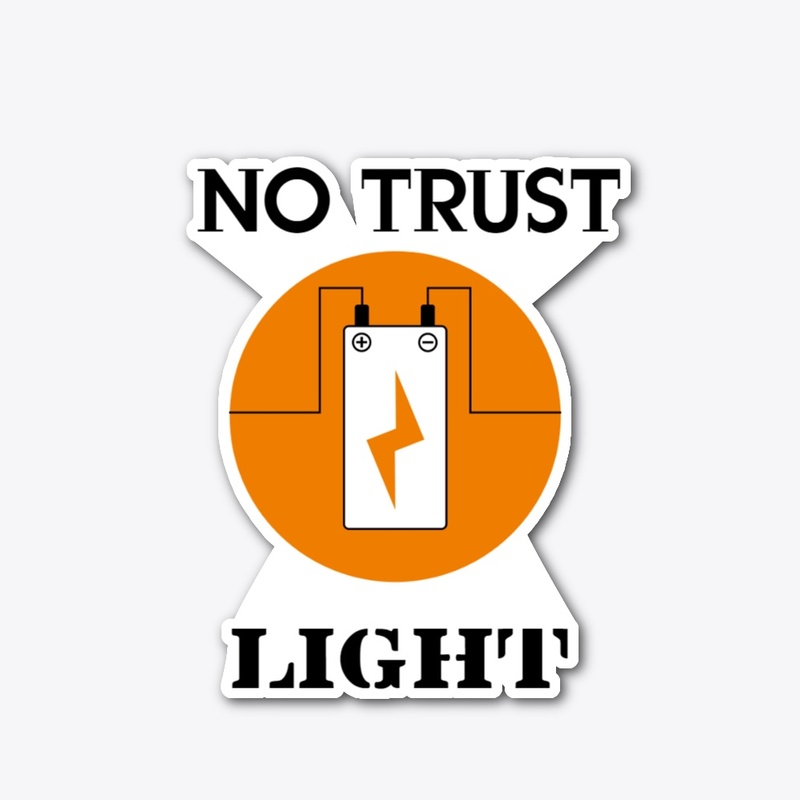 NO TRUST LIGH