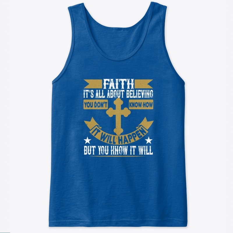 Faith is all about believing 