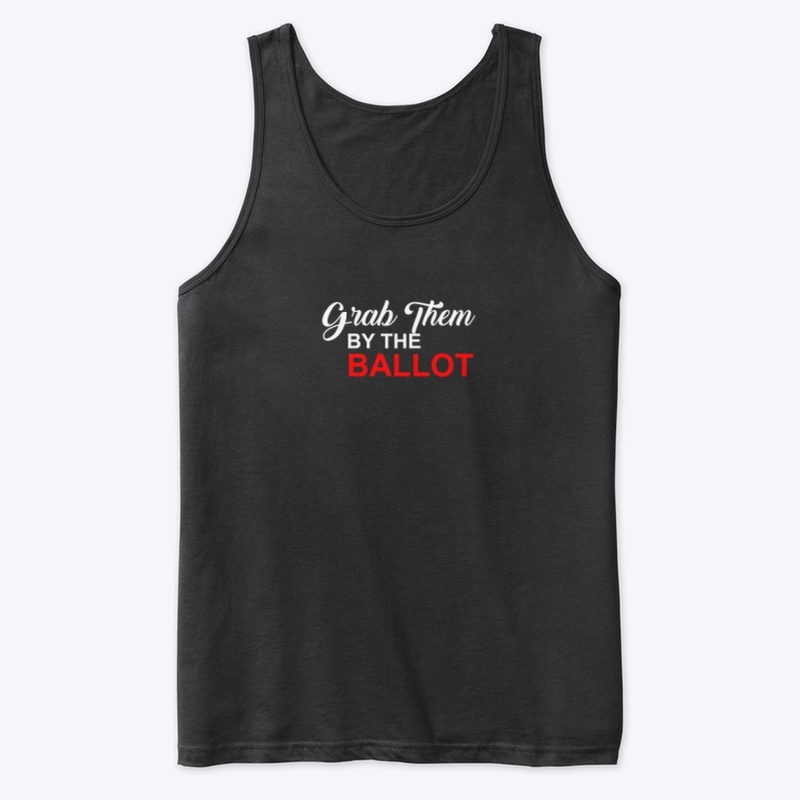 Grab Them By The Ballot