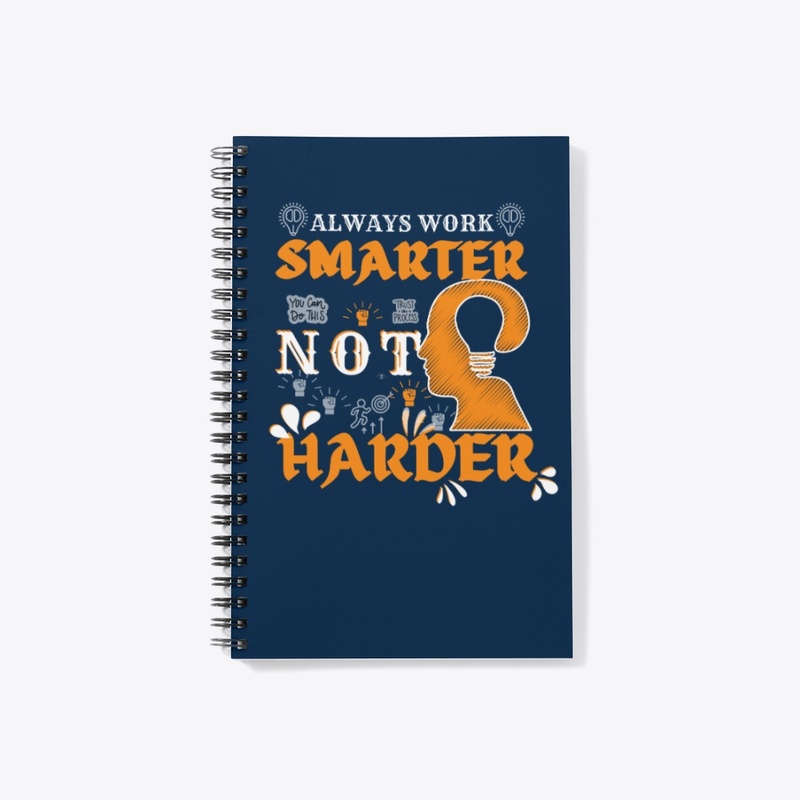 Work Smarter Not Harder Positive Quote