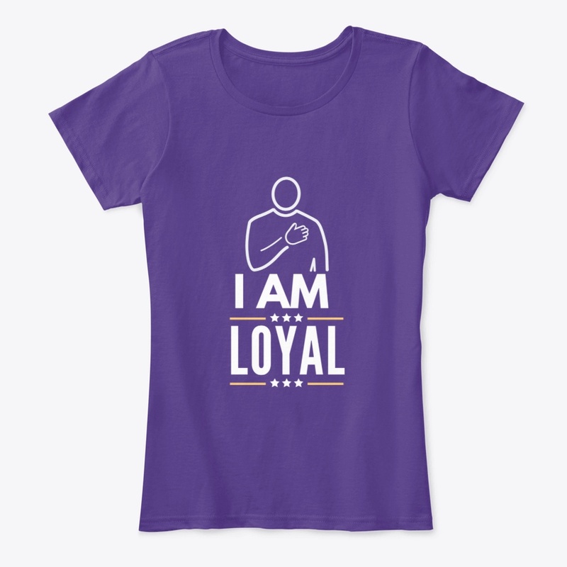 I am Loyal