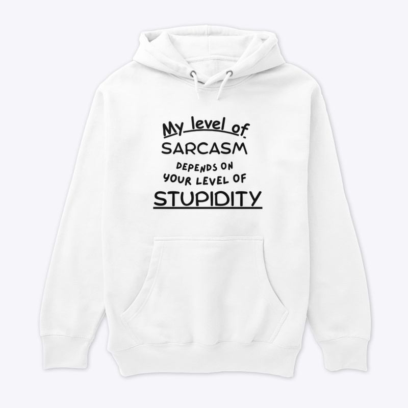 My level of sarcasm
