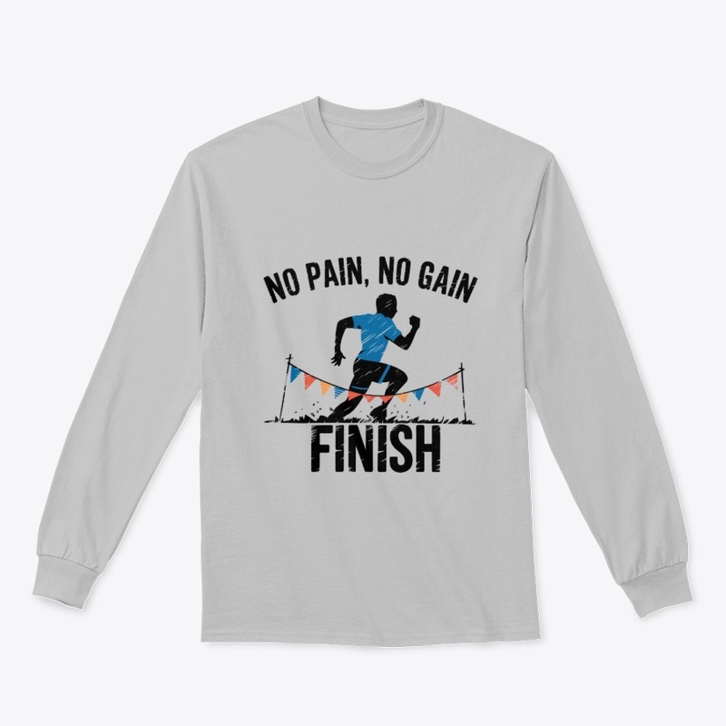 No Pain No Gain – Finish Strong