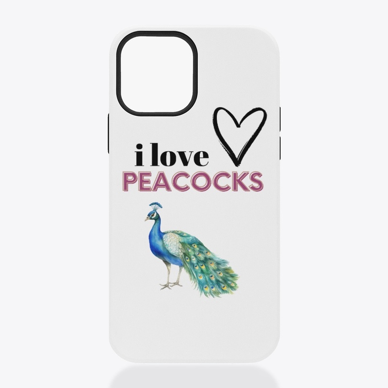 i love peacocks