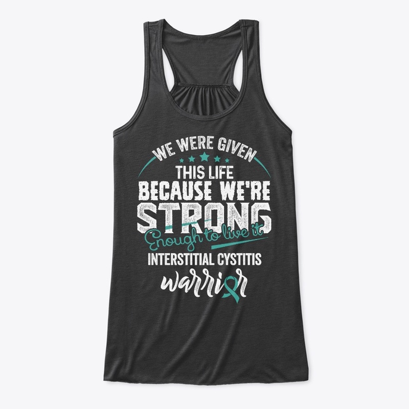 We are strong | Interstitial Cystitis