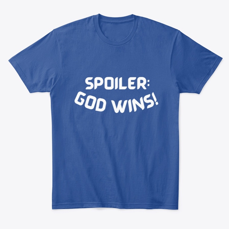 Spoiler: God Wins
