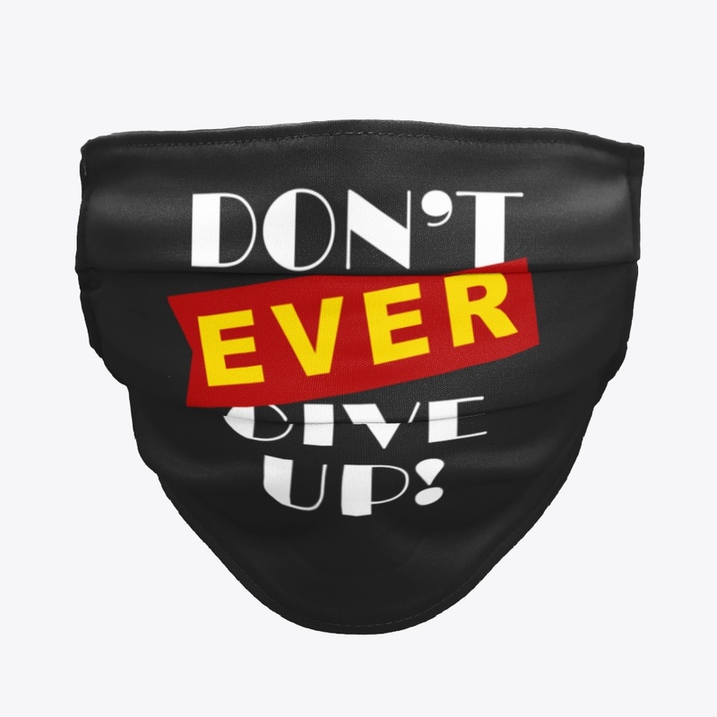 Don't ever give up White