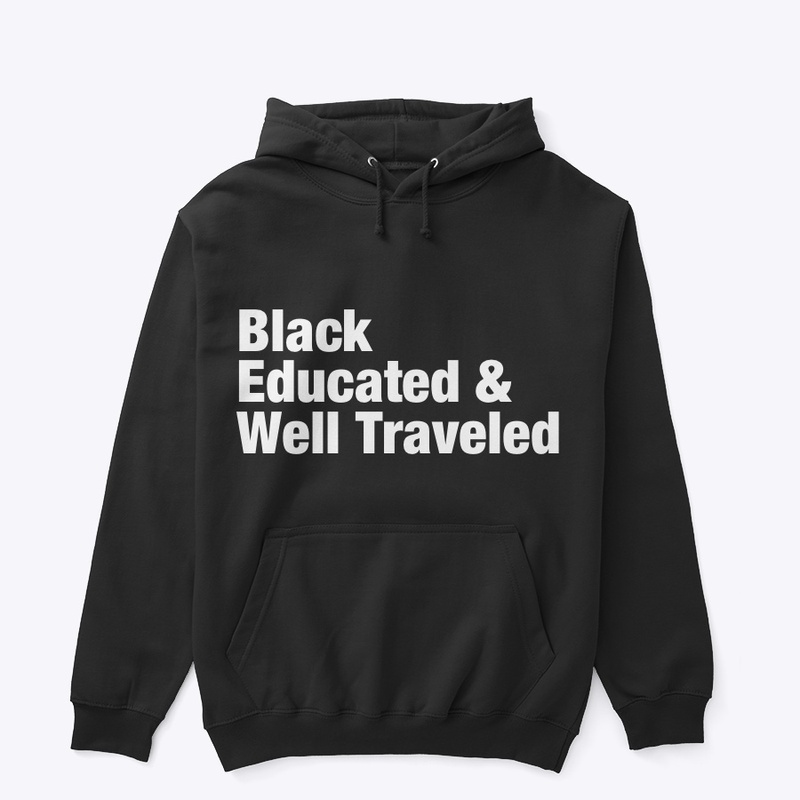 Black Educated &amp; Well Traveled
