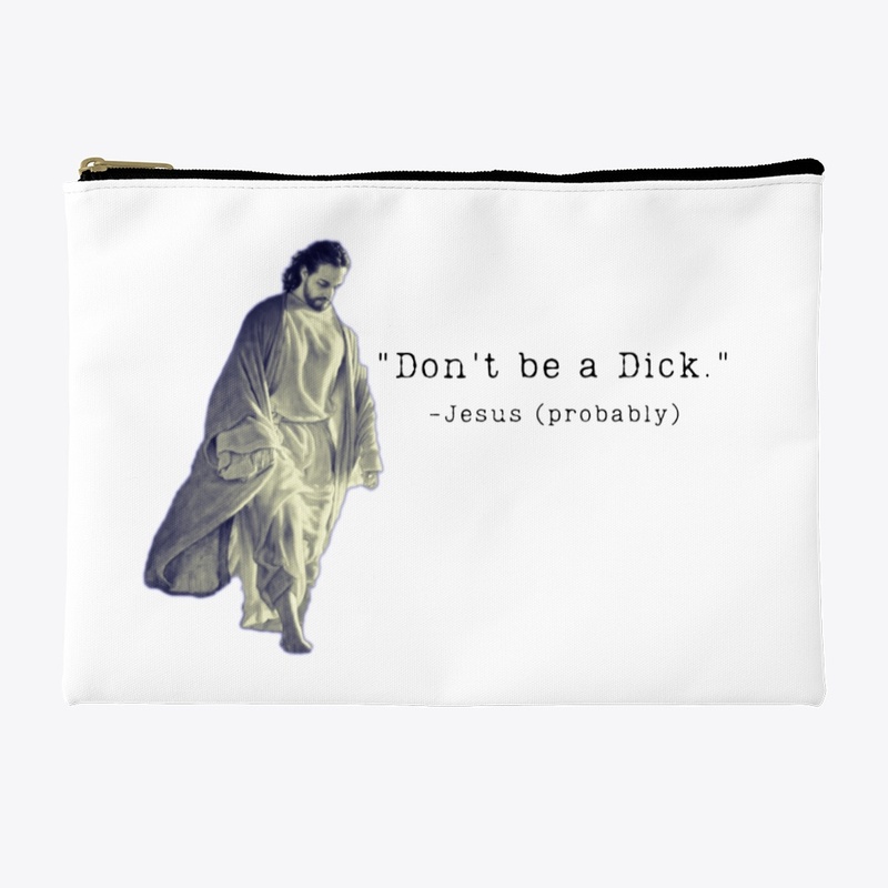 Don't Be A Dick
