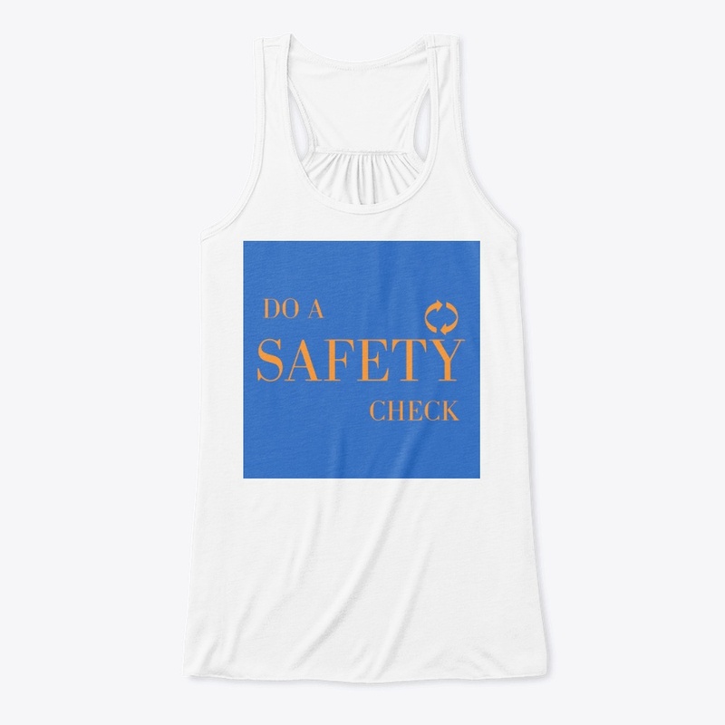 Do A Safety Check