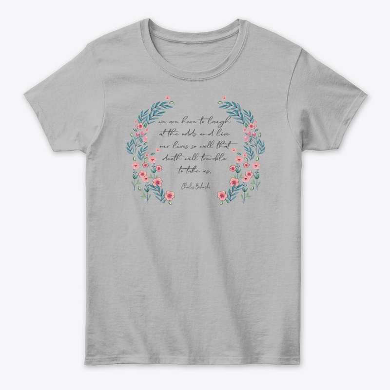 Here to live Tee for Her