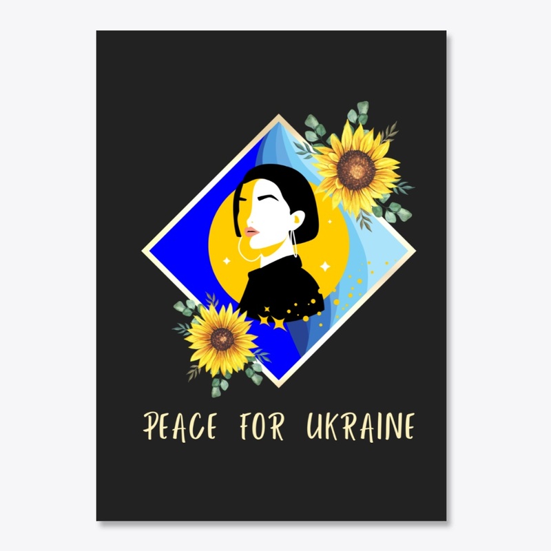 Peace and Sunflowers For Ukraine