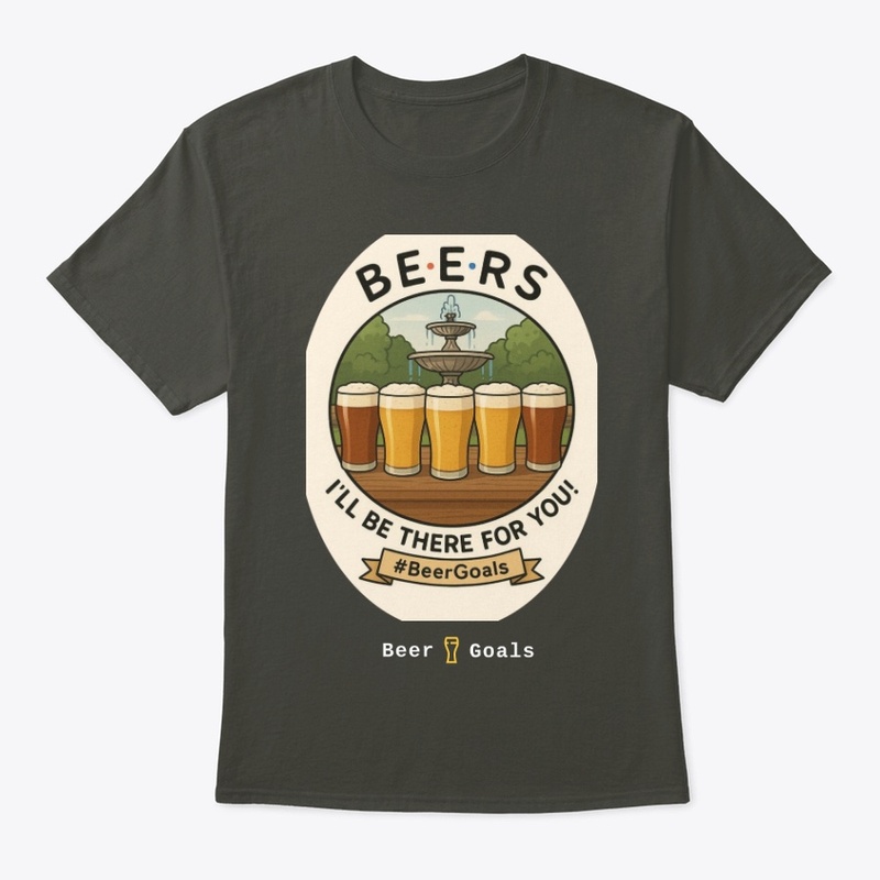 Beers I'll Be There For You! #BeerGoals