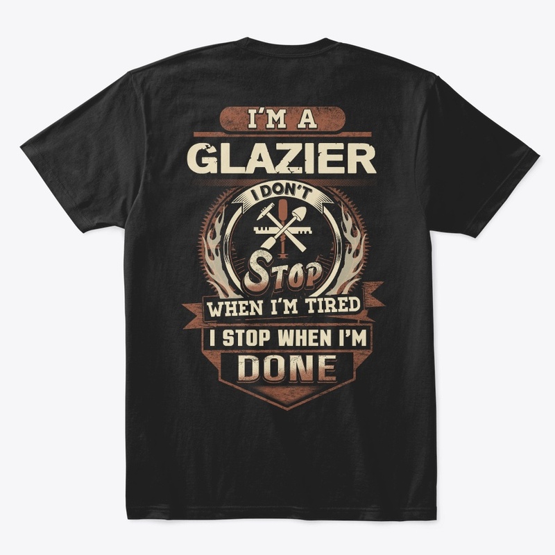 Glazier I Stop When I'm Done 