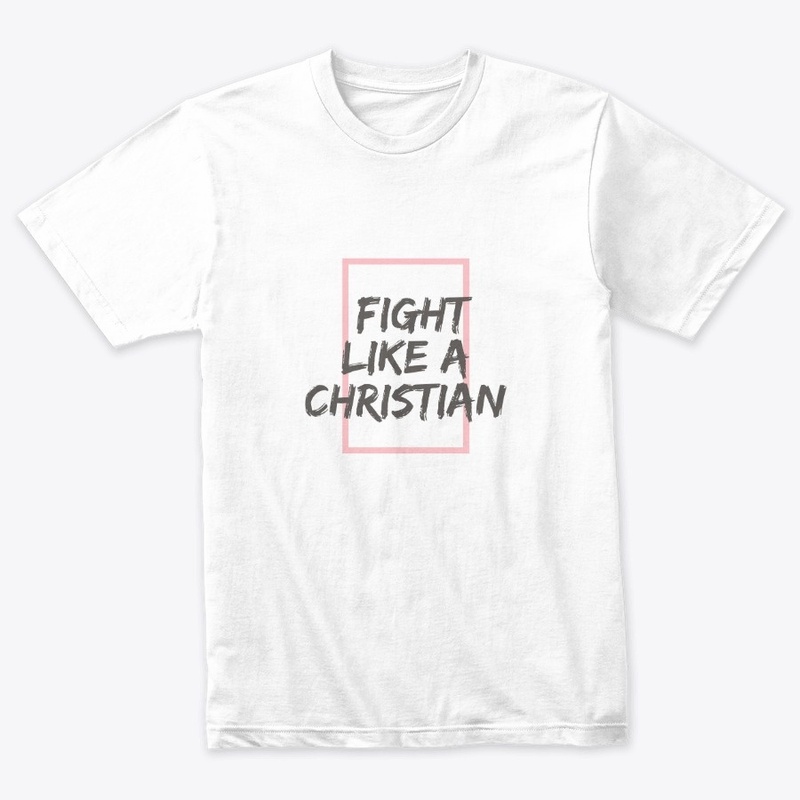 Fight Like A Christian, Fast and Pray