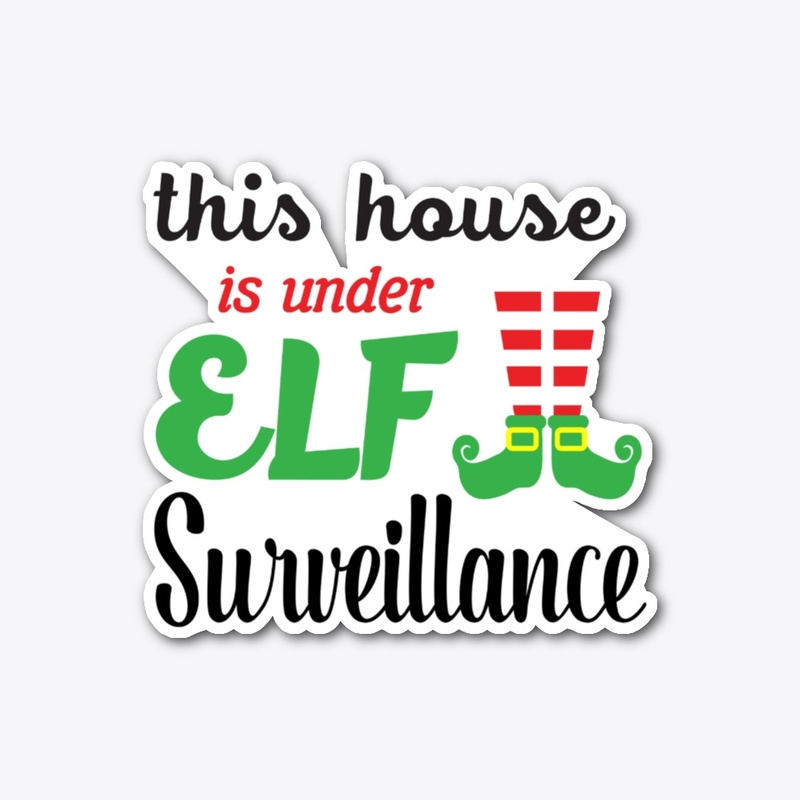 This House is Under Elf Surveillance