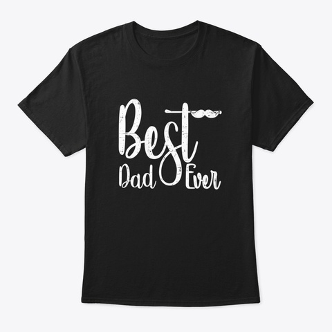Best Dad Ever Bxorf Black T-Shirt Front