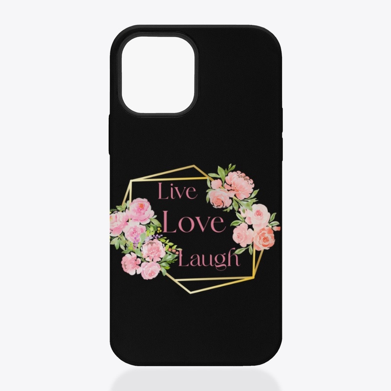 Live, Laugh, Love.