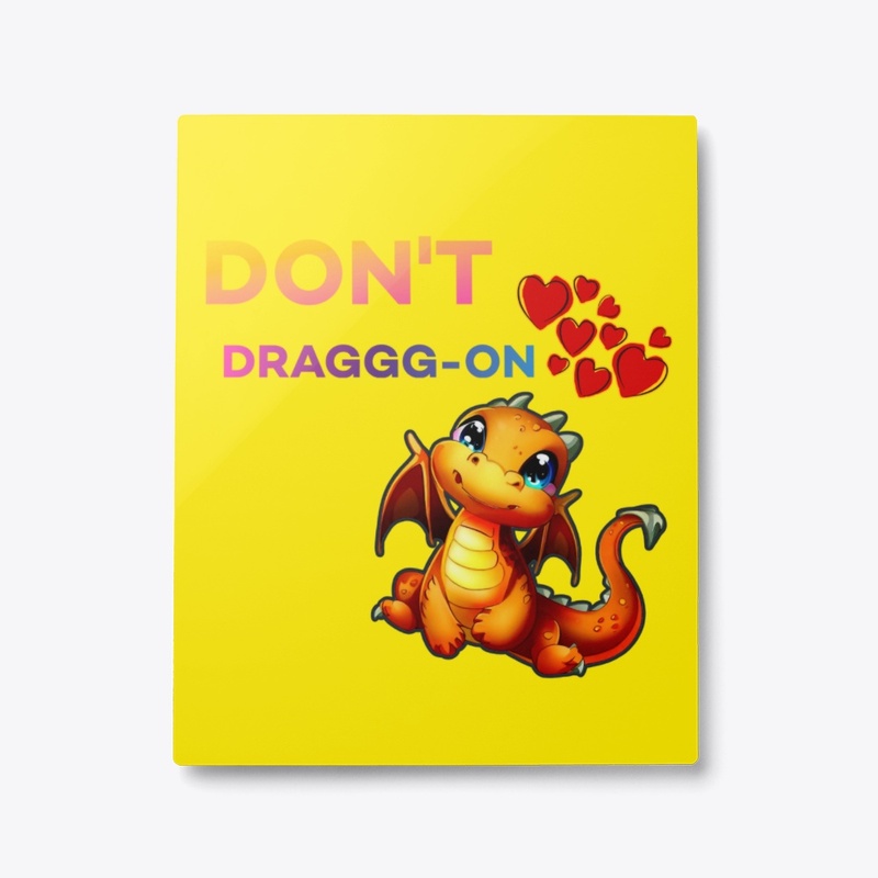 Don't Draggg-on Collection
