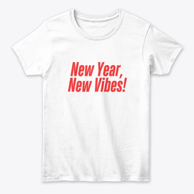 New Year, New Vibes! T-Shirt Design