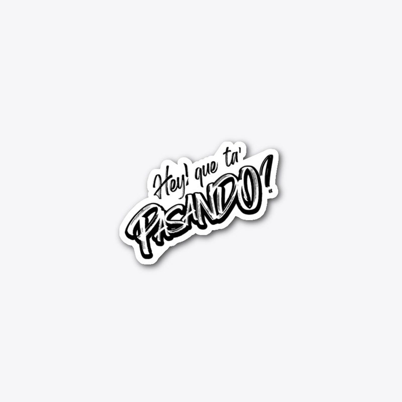 Hey ! que ta' pasando? | Sticker