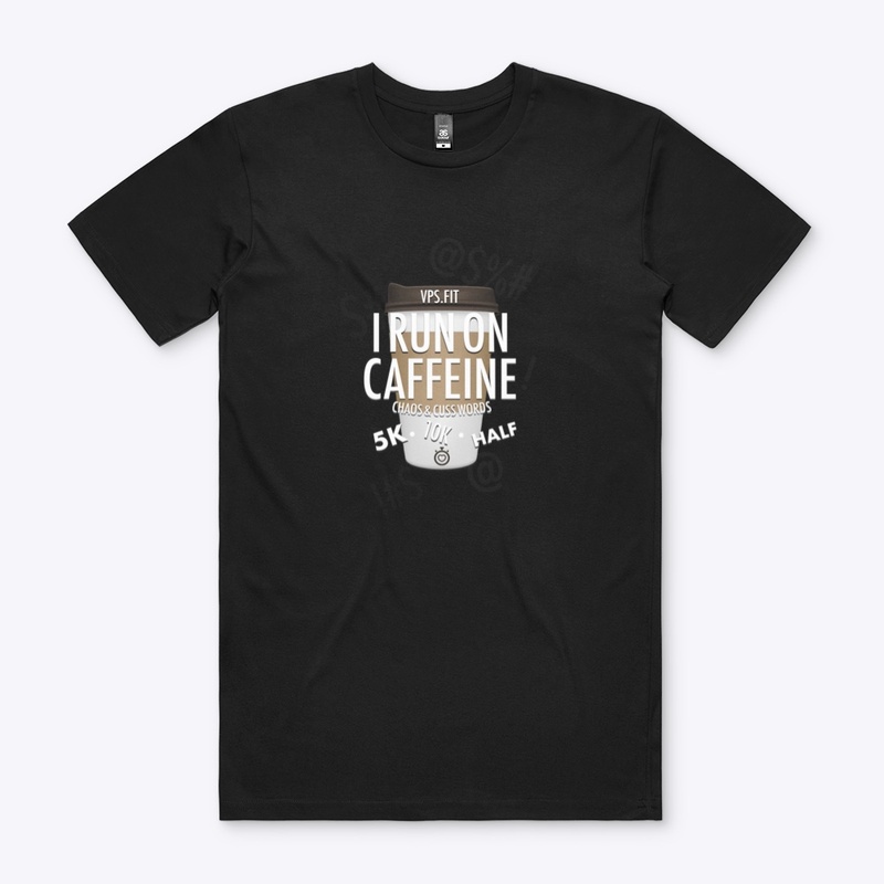 I RUN ON CAFFEINE