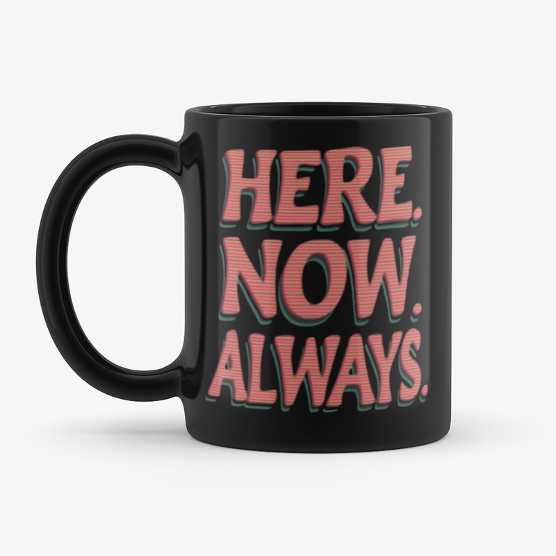 Here Now Always 