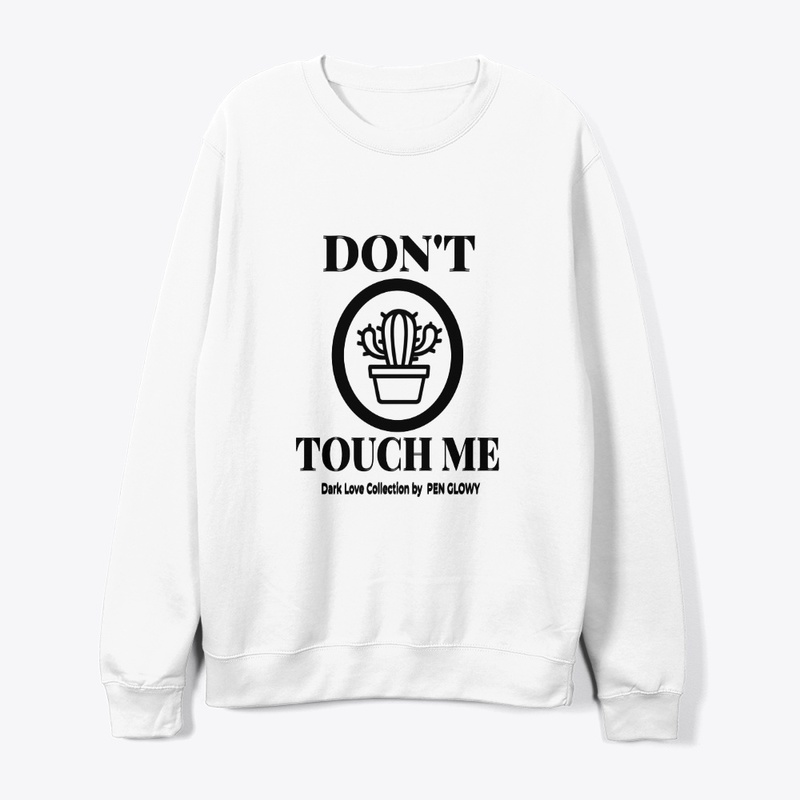Dark Love Shirt Blast – Don’t Touch Me 