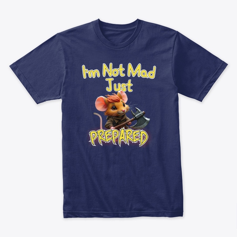 Mad and Prepared Mouse #2