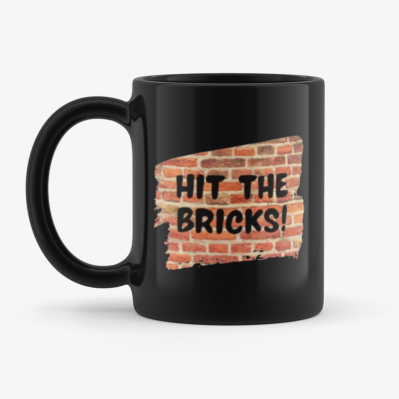 Hit The Bricks! Mug