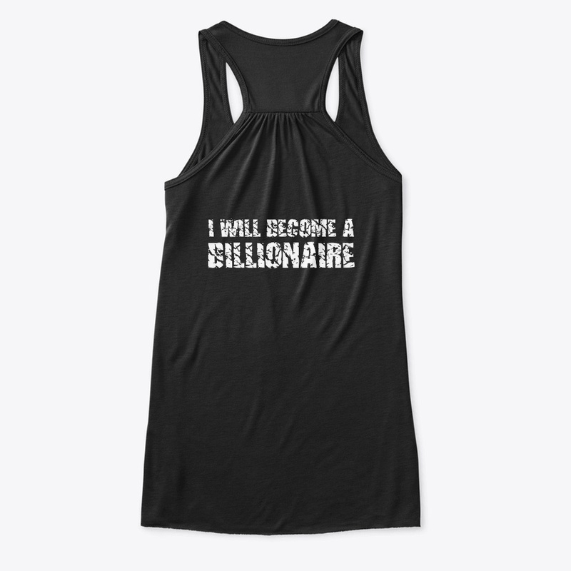 I will Become A Billionaire