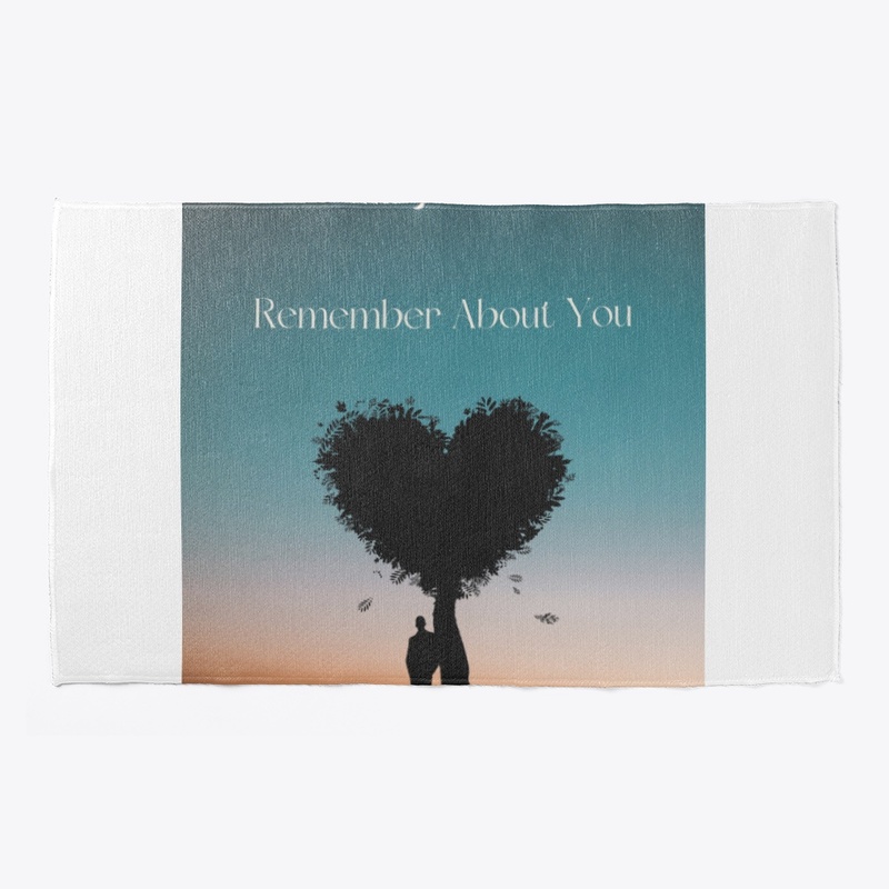 Remember About You