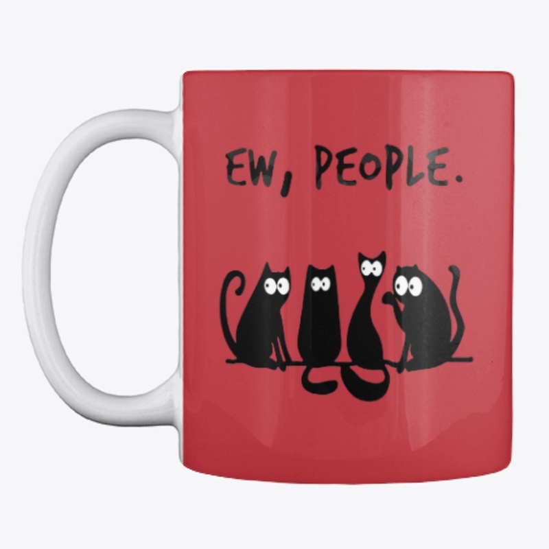 EW PEOPLE meow CAT lovers Perfect Gift 