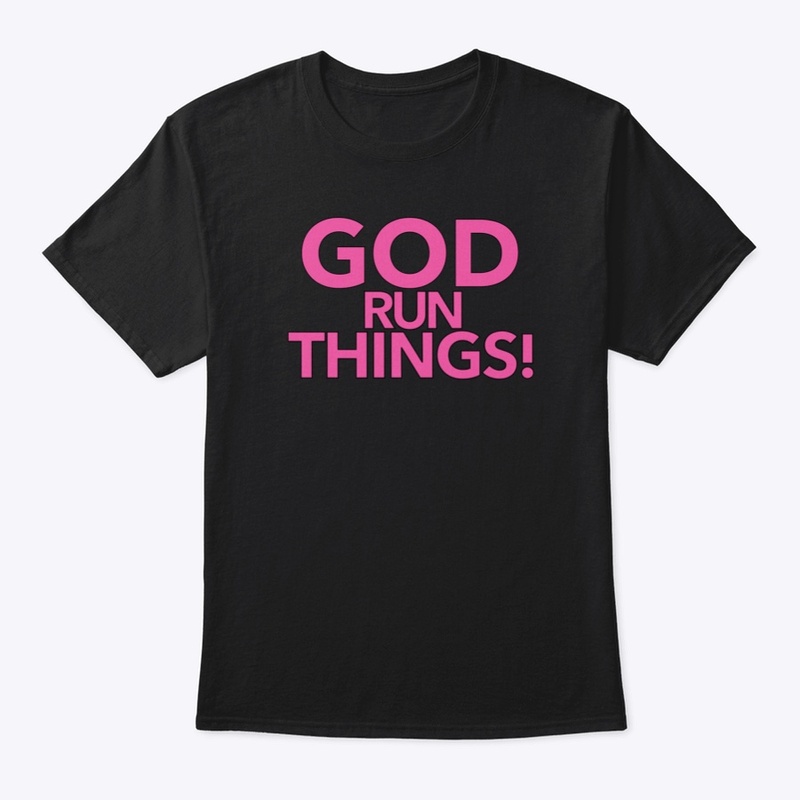 God Run Things [Pink]