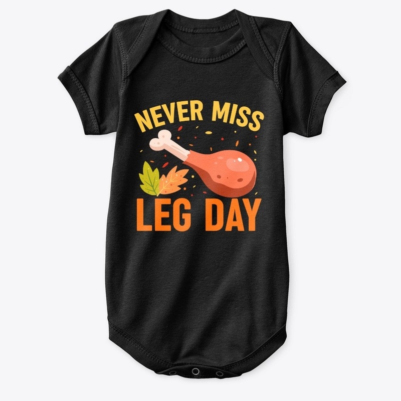 Never Miss Leg Day