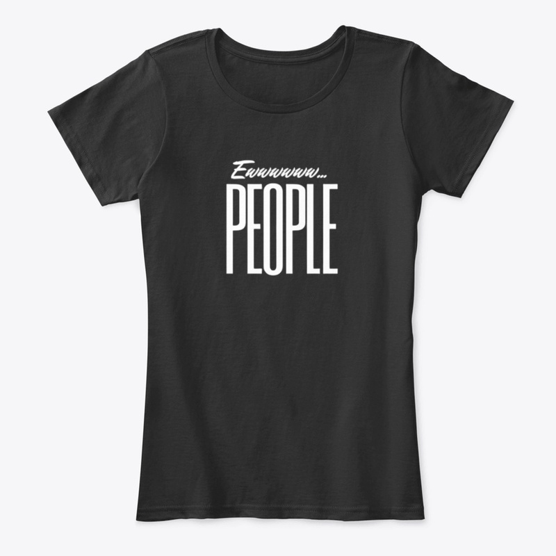 Ewwwwww People