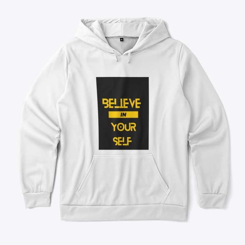Believe in your self