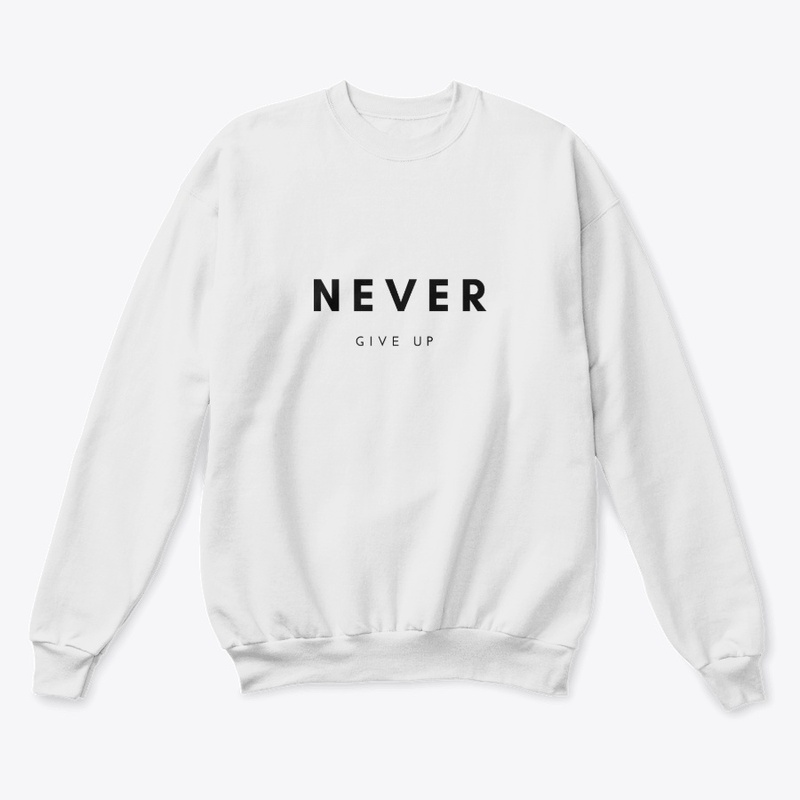 Never Give Up T-Shirt | Motivational