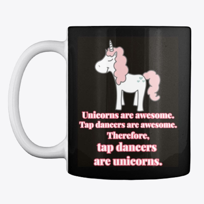 Tap Dancers are Unicorns Shirts 