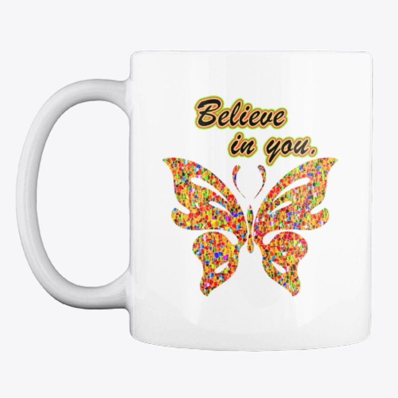 Believe in you-butterfly