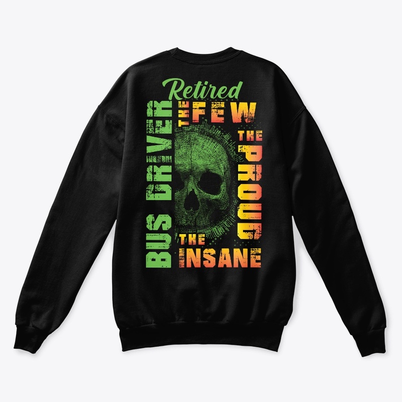 Insane Bus Driver Hoodie 