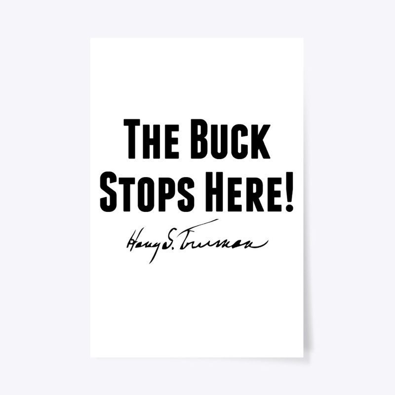 The Buck Stops Here!