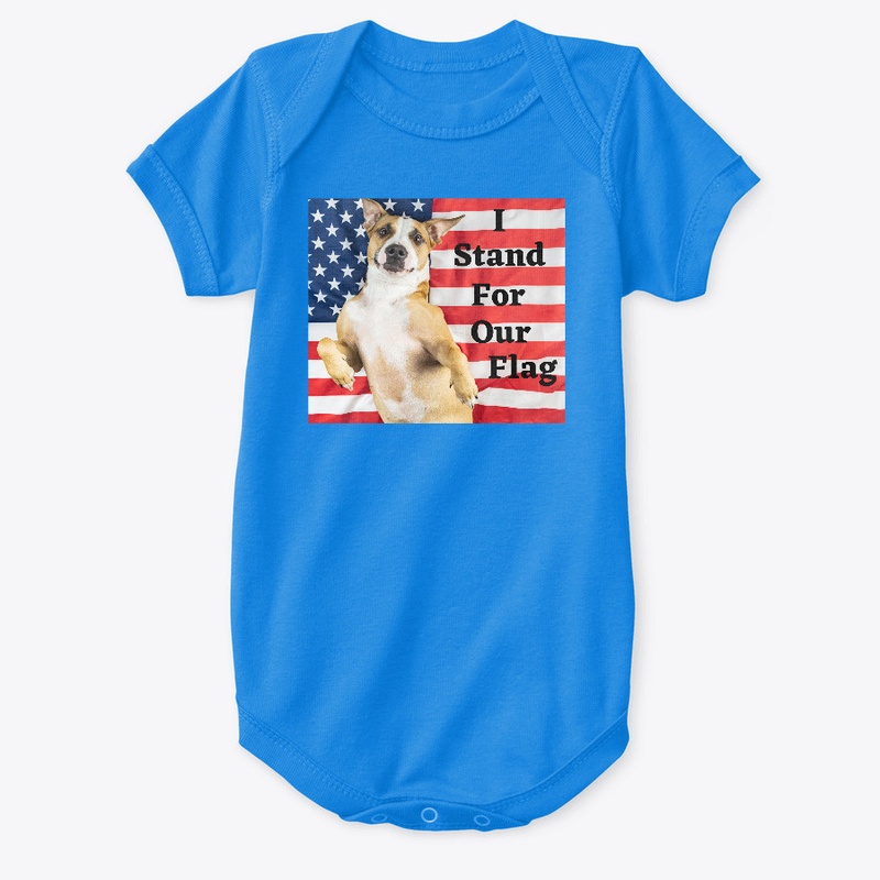 I Stand For Our Flag