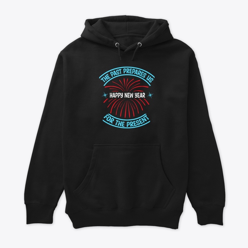 The past prepares us for the present Tee