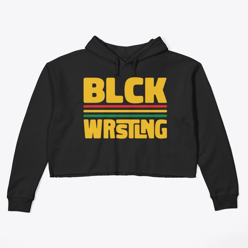 "BLCK WRSTLNG" - Wrestle and Flow