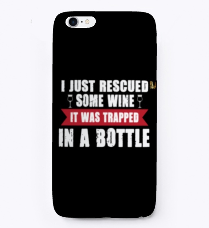 I just rescued some wine it was...