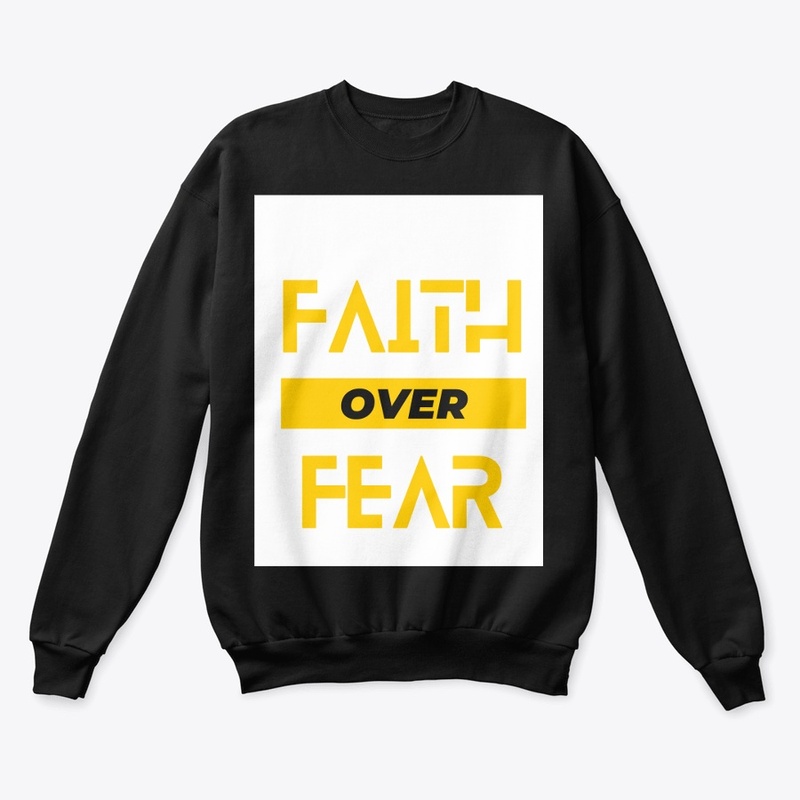 Faith over fear